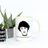 Dorothy Zbornak Mug