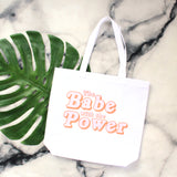 The Babe with the Power Tote Bag