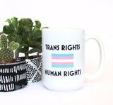 Pride Collection: Trans Rights = Human Rights Mug