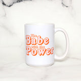The Babe with the Power Mug