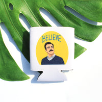 Ted Lasso Believe Can Cooler